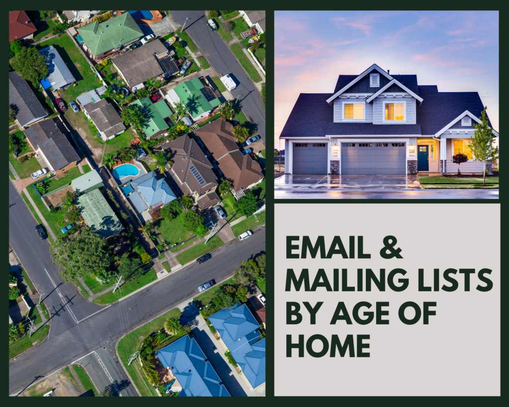 Age of Home Email Lists & Mailing Lists
